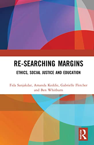 Beispielbild fr Re-searching Margins: Ethics, Social Justice, and Education zum Verkauf von Blackwell's