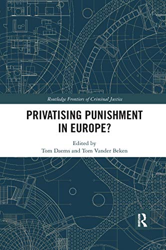 Beispielbild fr Privatising Punishment in Europe? zum Verkauf von Blackwell's