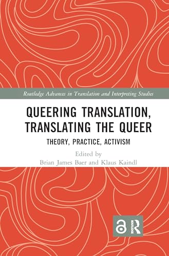 Beispielbild fr Queering Translation, Translating the Queer zum Verkauf von Blackwell's