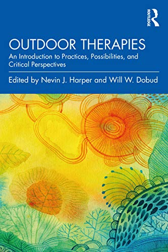 Beispielbild fr Outdoor Therapies: An Introduction to Practices, Possibilities, and Critical Perspectives zum Verkauf von Blackwell's