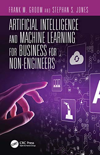 Beispielbild fr Artificial Intelligence and Machine Learning for Business for Non-Engineers zum Verkauf von Blackwell's