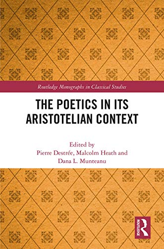 Beispielbild fr The Poetics in its Aristotelian Context (Routledge Monographs in Classical Studies) zum Verkauf von Chiron Media