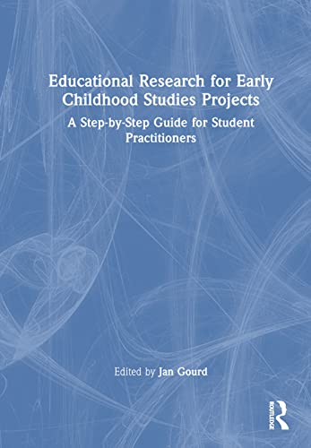 Stock image for Educational Research for Early Childhood Studies Projects: A Step-by-Step Guide for Student Practitioners for sale by THE SAINT BOOKSTORE