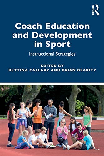 Beispielbild fr Coach Education and Development in Sport: Instructional Strategies zum Verkauf von AwesomeBooks