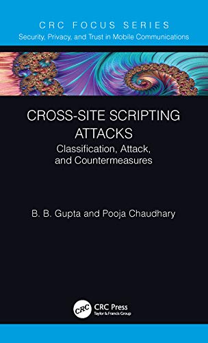 Beispielbild fr Cross-Site Scripting Attacks: Classification, Attack, and Countermeasures (Security, Privacy, and Trust in Mobile Communications) zum Verkauf von WorldofBooks