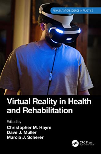 Imagen de archivo de Virtual Reality in Health and Rehabilitation (Rehabilitation Science in Practice Series) a la venta por Chiron Media