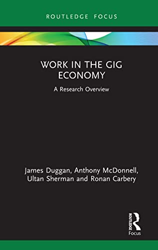 Stock image for Work in the Gig Economy: A Research Overview (State of the Art in Business Research) for sale by Chiron Media