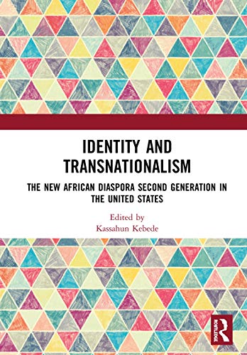 Beispielbild fr Identity and Transnationalism: The New African Diaspora Second Generation in the United States zum Verkauf von Chiron Media