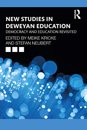 Beispielbild fr New Studies in Deweyan Education: Democracy and Education Revisited zum Verkauf von Blackwell's