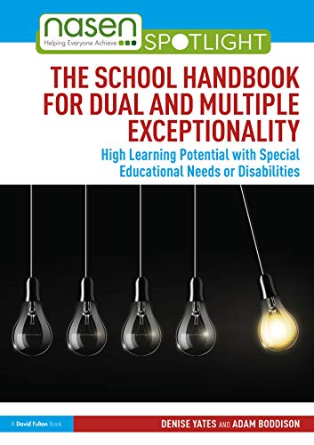 Stock image for The School Handbook for Dual and Multiple Exceptionality: High Learning Potential with Special Educational Needs or Disabilities for sale by Blackwell's