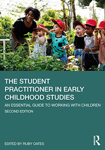 Stock image for The Student Practitioner in Early Childhood Studies: An Essential Guide to Working with Children for sale by WorldofBooks