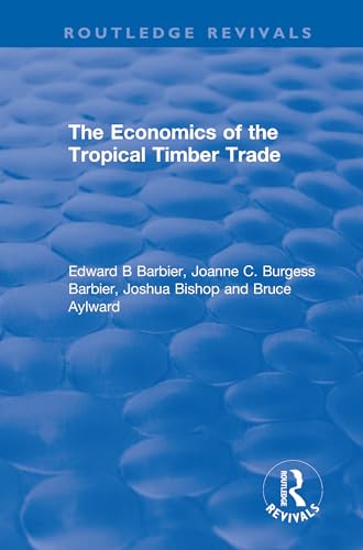 Imagen de archivo de The Economics of the Tropical Timber Trade a la venta por Blackwell's