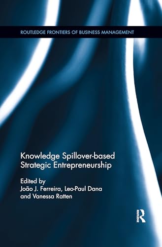 Beispielbild fr Knowledge Spillover-based Strategic Entrepreneurship zum Verkauf von Blackwell's