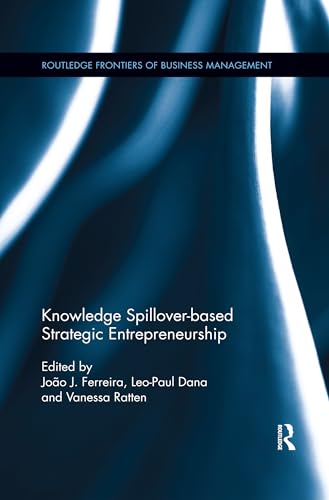 Stock image for Knowledge Spillover-based Strategic Entrepreneurship for sale by Blackwell's