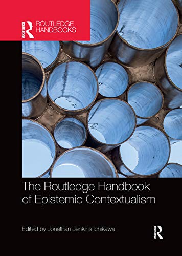 Beispielbild fr The Routledge Handbook of Epistemic Contextualism (Routledge Handbooks in Philosophy) zum Verkauf von SecondSale