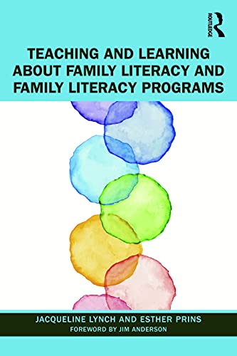 Stock image for Teaching and Learning about Family Literacy and Family Literacy Programs for sale by ThriftBooks-Dallas