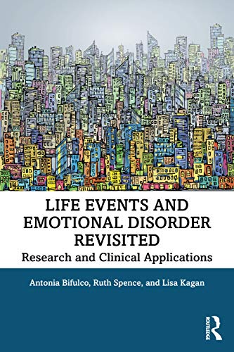 Imagen de archivo de Life Events and Emotional Disorder Revisited: Research and Clinical Applications a la venta por Blackwell's
