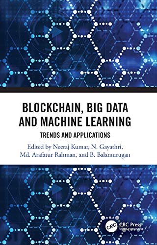 Beispielbild fr Blockchain, Big Data and Machine Learning: Trends and Applications zum Verkauf von Blackwell's