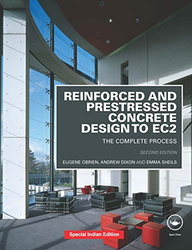 9780367372583: Reinforced And Prestressed Concrete Design To Ec2: The Complete Process, 2nd Edition