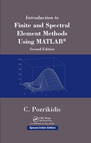 Imagen de archivo de Introduction to Finite and Spectral Element Methods Using MATLAB, 2nd Edition (Special Indian Edition-2019) a la venta por Mispah books