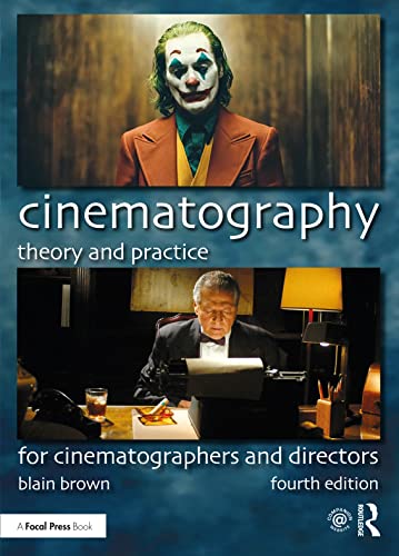 9780367373450: Cinematography: Theory and Practice For Cinematographers and Directors