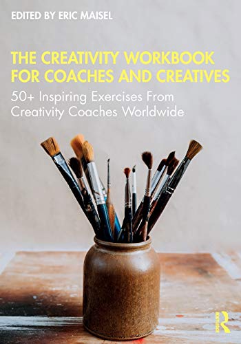 Stock image for The Creativity Workbook for Coaches and Creatives: 50+ Inspiring Exercises from Creativity Coaches Worldwide for sale by Chiron Media