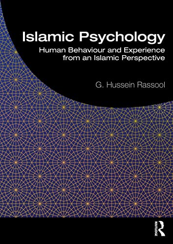 9780367375157: Islamic Psychology: Human Behaviour and Experience from an Islamic Perspective