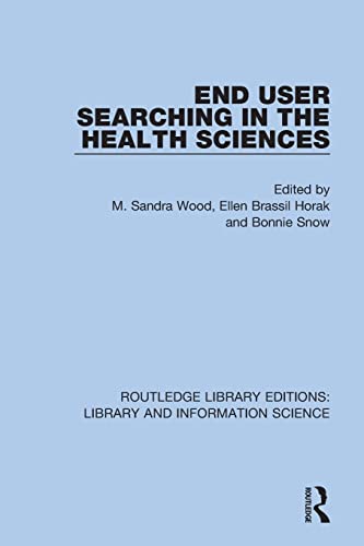 Stock image for End User Searching in the Health Sciences for sale by Revaluation Books