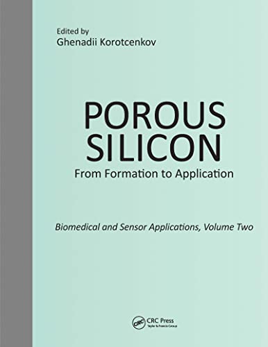 Imagen de archivo de Porous Silicon: From Formation to Application: Biomedical and Sensor Applications, Volume Two a la venta por Blackwell's