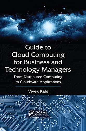 Stock image for Guide to Cloud Computing for Business and Technology Managers: From Distributed Computing to Cloudware Applications for sale by ThriftBooks-Dallas