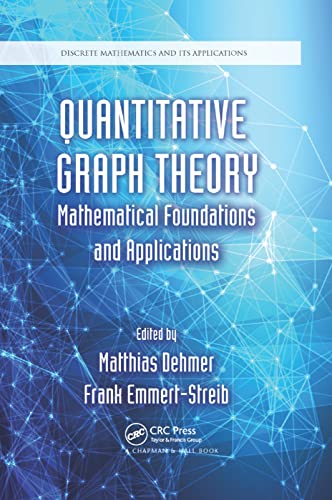 Stock image for Quantitative Graph Theory: Mathematical Foundations and Applications for sale by Blackwell's