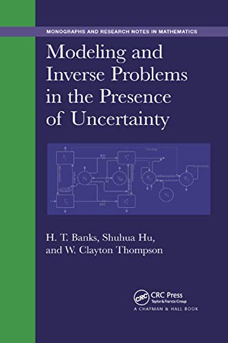 Imagen de archivo de Modeling and Inverse Problems in the Presence of Uncertainty a la venta por Blackwell's