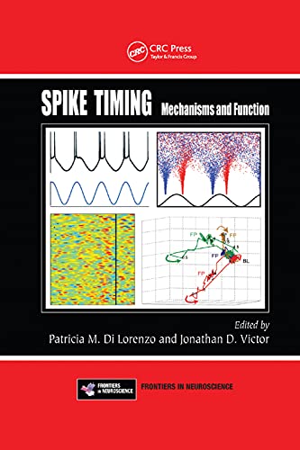 Imagen de archivo de Spike Timing: Mechanisms and Function a la venta por THE SAINT BOOKSTORE