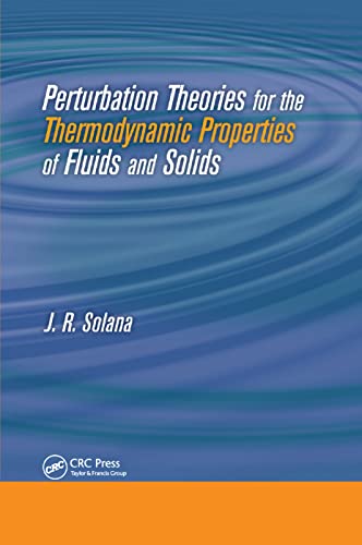 Beispielbild fr Perturbation Theories for the Thermodynamic Properties of Fluids and Solids zum Verkauf von Blackwell's