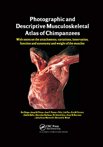 Imagen de archivo de Photographic and Descriptive Musculoskeletal Atlas of Chimpanzees: With Notes on the Attachments, Variations, Innervation, Function and Synonymy and Weight of the Muscles a la venta por Lucky's Textbooks