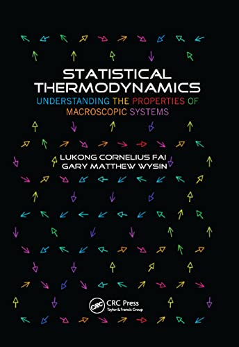 Beispielbild fr Statistical Thermodynamics: Understanding the Properties of Macroscopic Systems zum Verkauf von Blackwell's