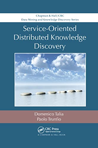 Beispielbild fr Service-Oriented Distributed Knowledge Discovery zum Verkauf von Blackwell's