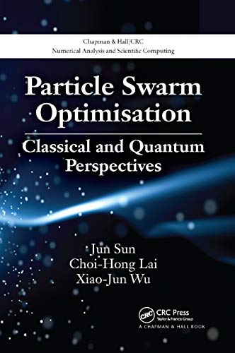 Beispielbild fr Particle Swarm Optimisation: Classical and Quantum Perspectives zum Verkauf von Blackwell's