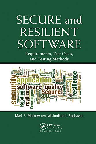 Beispielbild fr Secure and Resilient Software: Requirements, Test Cases, and Testing Methods zum Verkauf von Blackwell's