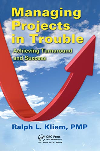 9780367382759: Managing Projects in Trouble: Achieving Turnaround and Success
