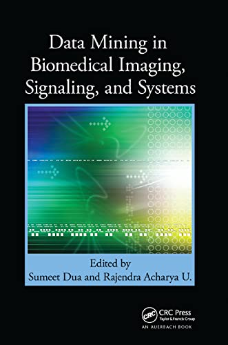 Stock image for Data Mining in Biomedical Imaging, Signaling, and Systems for sale by Lucky's Textbooks