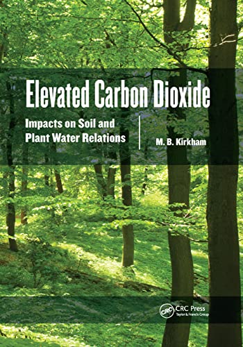9780367382995: Elevated Carbon Dioxide: Impacts on Soil and Plant Water Relations