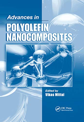 Stock image for Advances in Polyolefin Nanocomposites for sale by Blackwell's