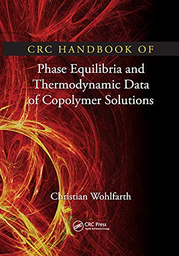 Stock image for CRC Handbook of Phase Equilibria and Thermodynamic Data of Copolymer Solutions for sale by Blackwell's