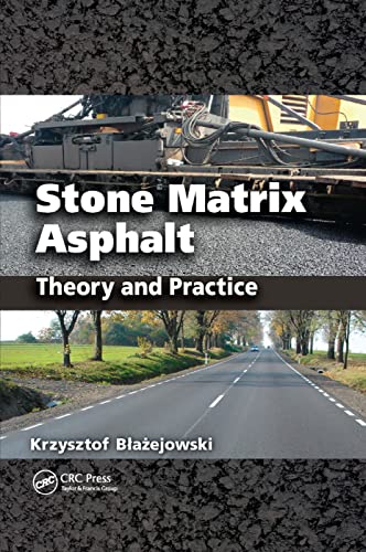 9780367383459: Stone Matrix Asphalt: Theory and Practice