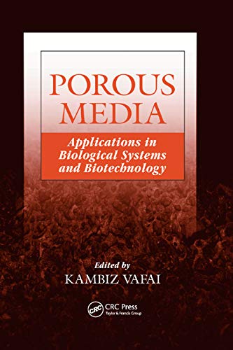 9780367383671: Porous Media: Applications in Biological Systems and Biotechnology