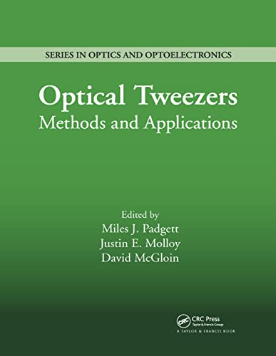 Stock image for Optical Tweezers: Methods and Applications (Series in Optics and Optoelectronics) for sale by GF Books, Inc.