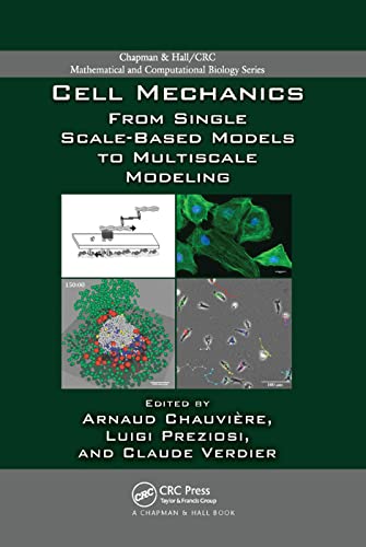 9780367384524: Cell Mechanics: From Single Scale-Based Models to Multiscale Modeling