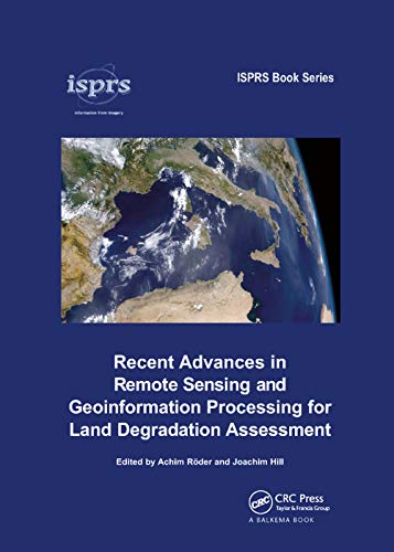 Imagen de archivo de Recent Advances in Remote Sensing and Geoinformation Processing for Land Degradation Assessment a la venta por Blackwell's
