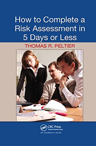 Stock image for How to Complete a Risk Assessment in 5 Days or Less for sale by Blackwell's